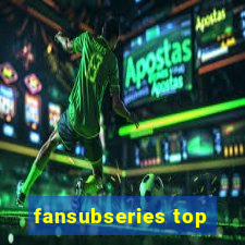 fansubseries top